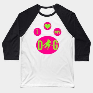 I love my dog Baseball T-Shirt